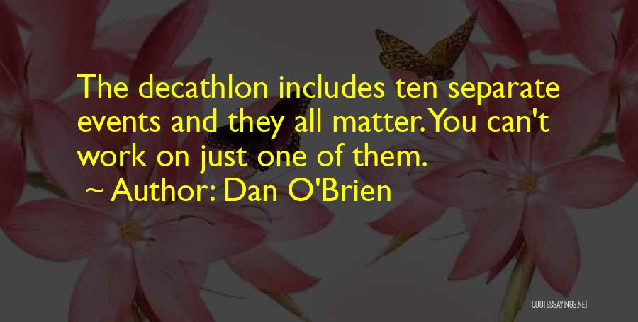 Decathlon Quotes By Dan O'Brien