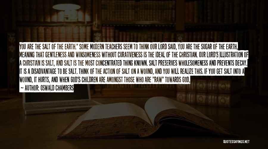 Decay And Corruption Quotes By Oswald Chambers