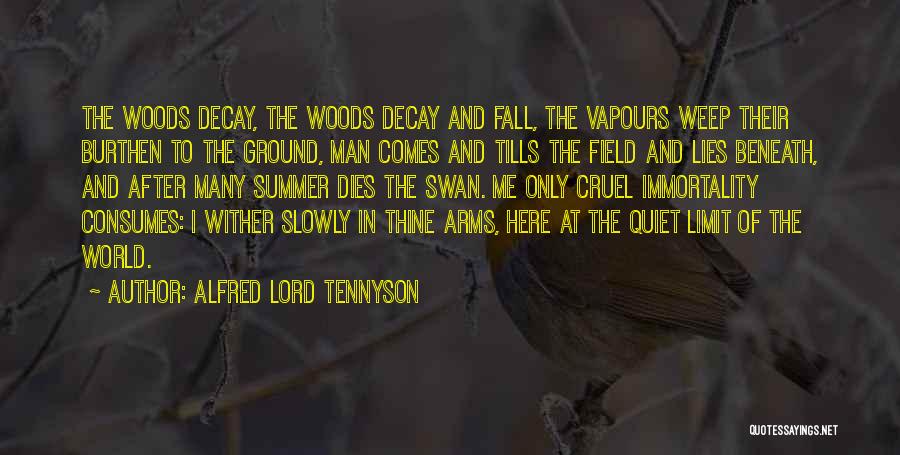 Decay Of Lying Quotes By Alfred Lord Tennyson