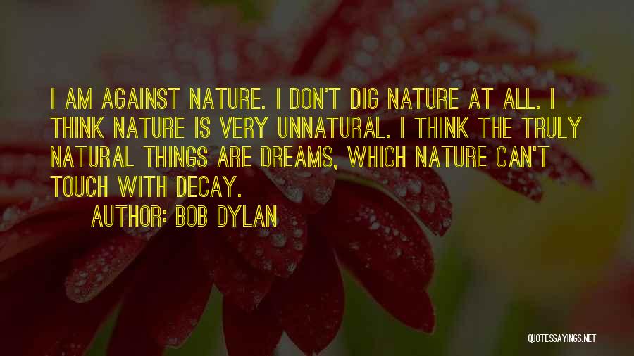 Decay Quotes By Bob Dylan