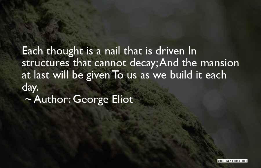 Decay Quotes By George Eliot