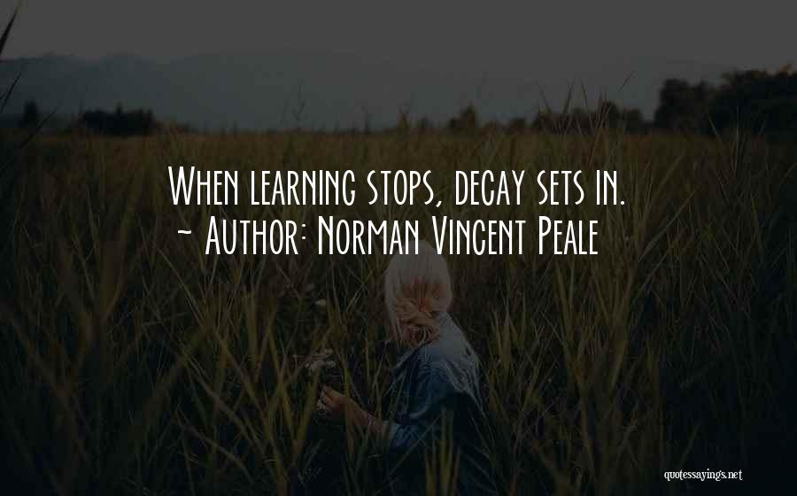 Decay Quotes By Norman Vincent Peale