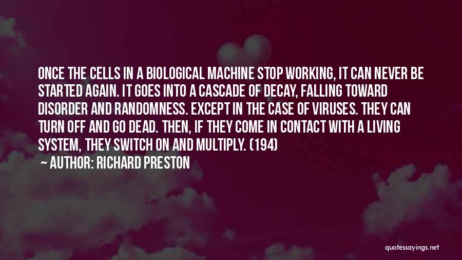 Decay Quotes By Richard Preston