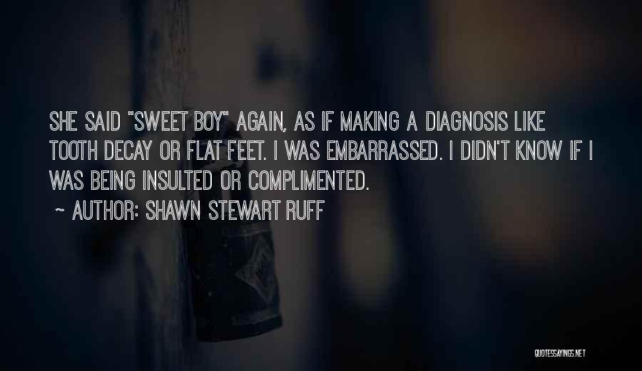 Decay Quotes By Shawn Stewart Ruff