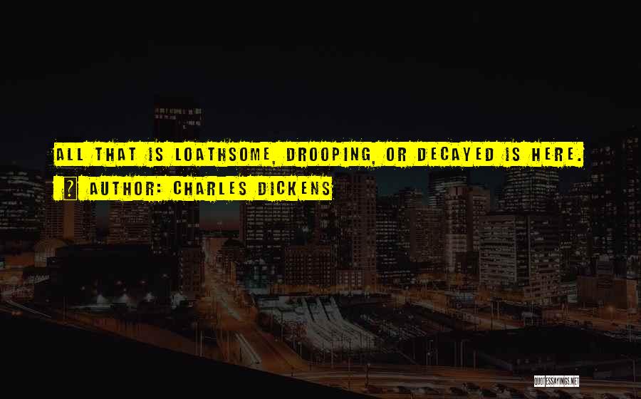 Decayed Quotes By Charles Dickens