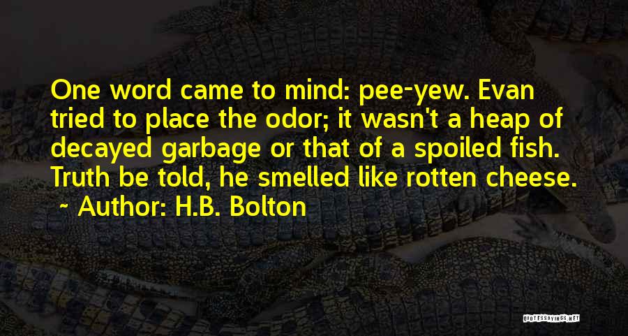 Decayed Quotes By H.B. Bolton