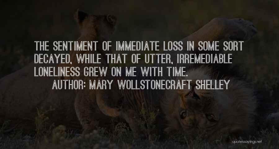 Decayed Quotes By Mary Wollstonecraft Shelley