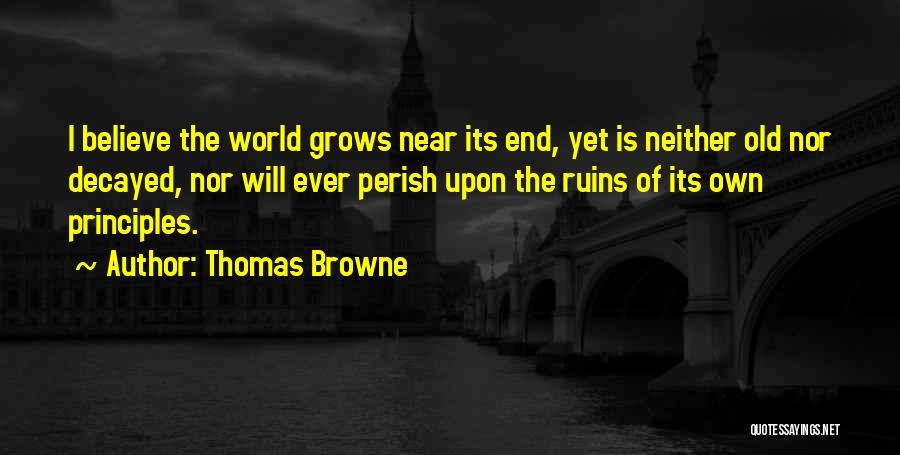 Decayed Quotes By Thomas Browne