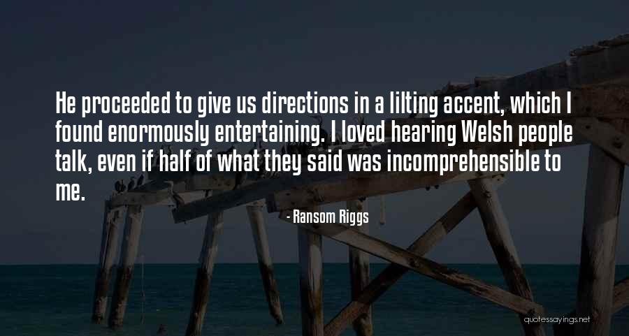 Decaying Dribbler Quotes By Ransom Riggs Decaying Dribbler Quotes By Ransom Riggs