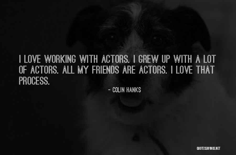 Decaying Materials Quotes By Colin Hanks Decaying Materials Quotes By Colin Hanks