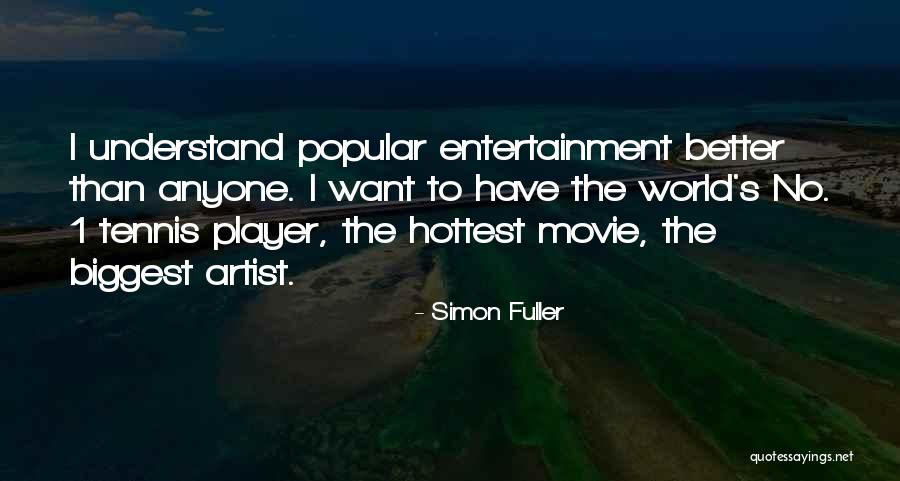 Decaying Materials Quotes By Simon Fuller Decaying Materials Quotes By Simon Fuller