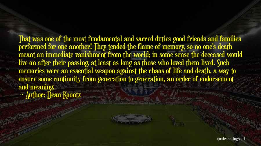 Deceased Friends Quotes By Dean Koontz