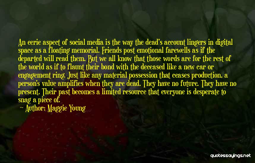 Deceased Friends Quotes By Maggie Young