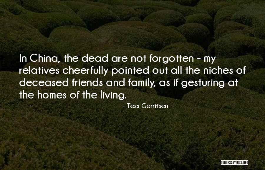 Deceased Friends Quotes By Tess Gerritsen