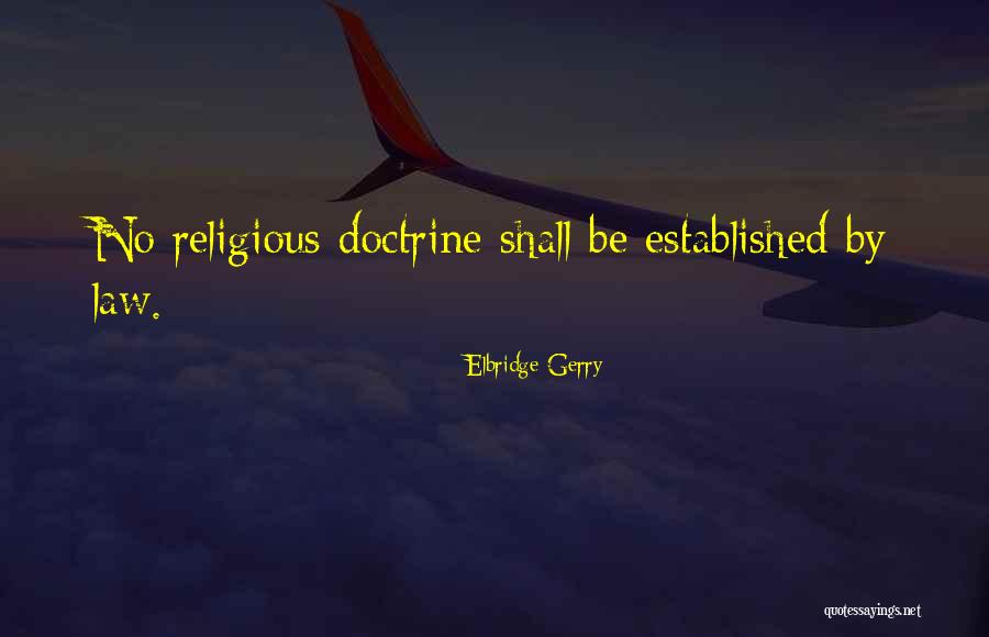 Deceased Grandfathers Quotes By Elbridge Gerry