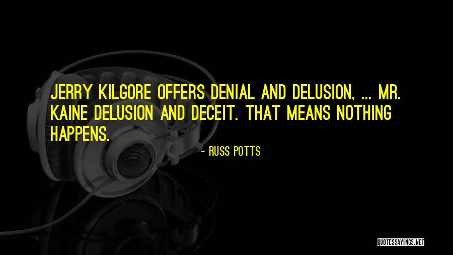 Deceit And Lying Quotes By Russ Potts