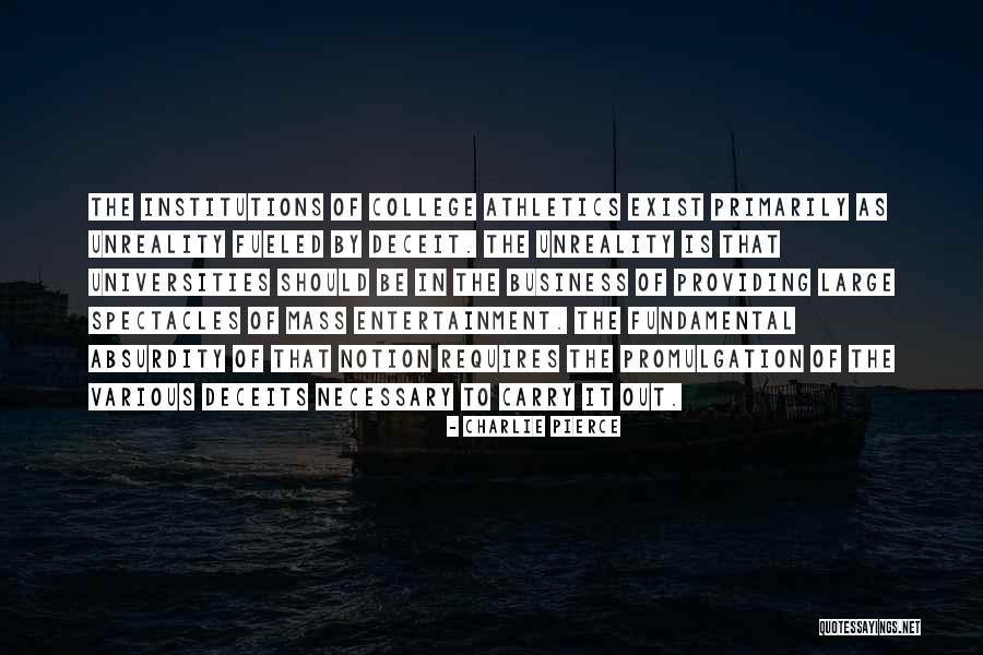 Deceit In Business Quotes By Charlie Pierce Deceit In Business Quotes By Charlie Pierce