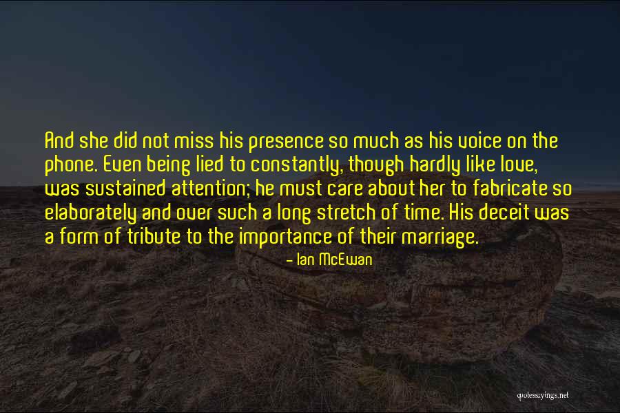 Deceit In Marriage Quotes By Ian McEwan