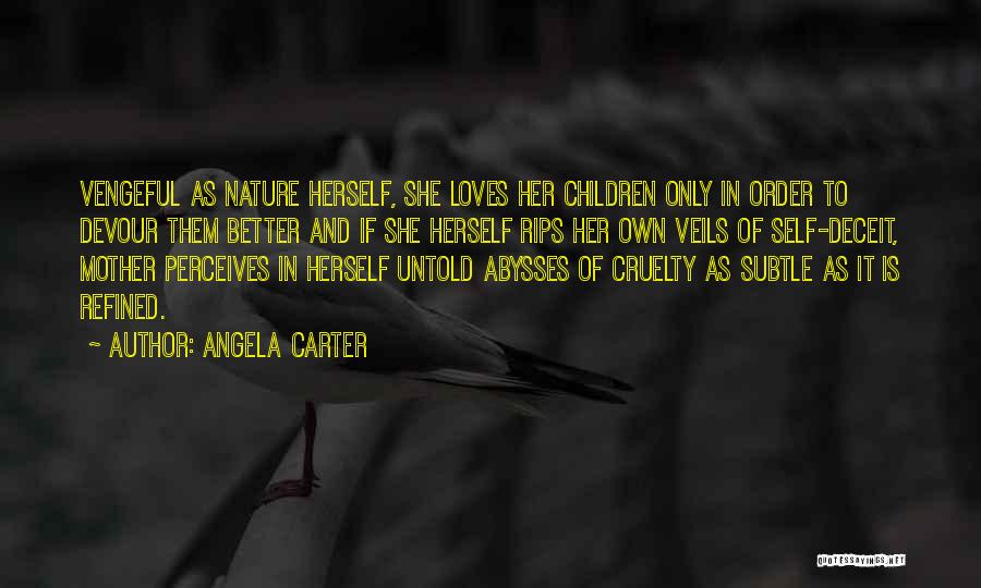 Deceit Quotes By Angela Carter