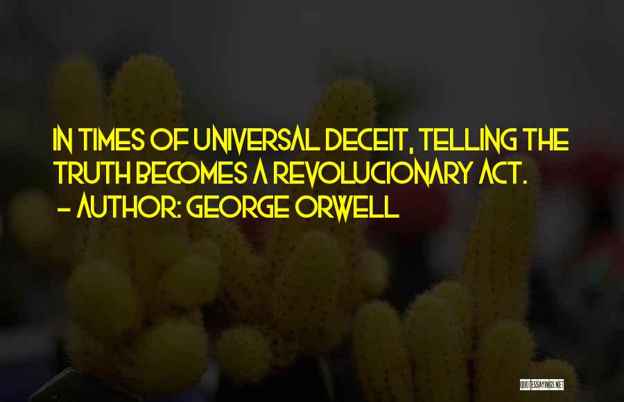 Deceit Quotes By George Orwell