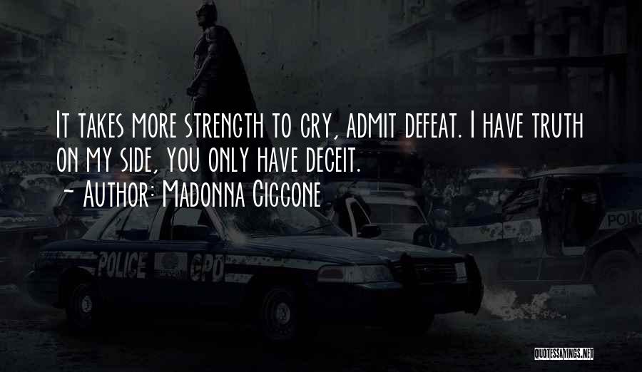 Deceit Quotes By Madonna Ciccone