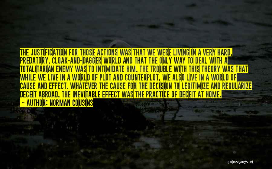 Deceit Quotes By Norman Cousins