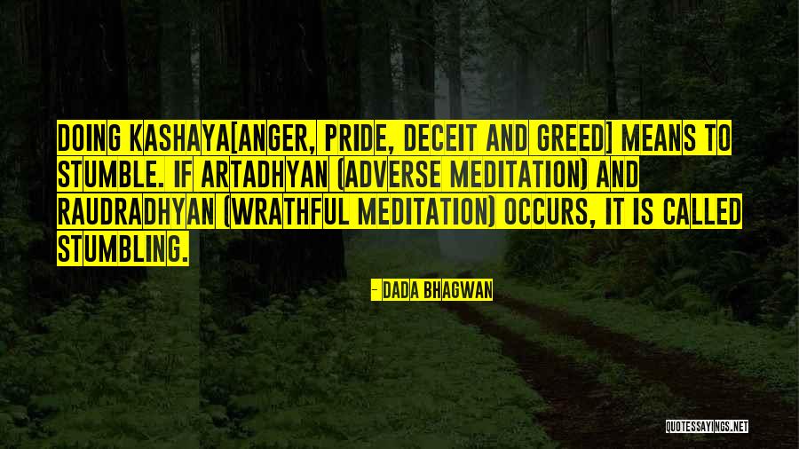 Deceit Quotes Quotes By Dada Bhagwan Deceit Quotes Quotes By Dada Bhagwan