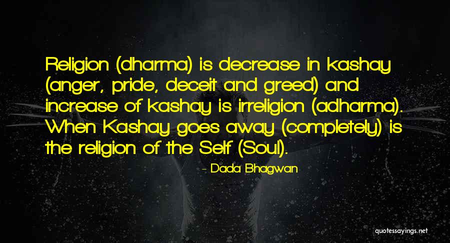 Deceit Quotes Quotes By Dada Bhagwan Deceit Quotes Quotes By Dada Bhagwan