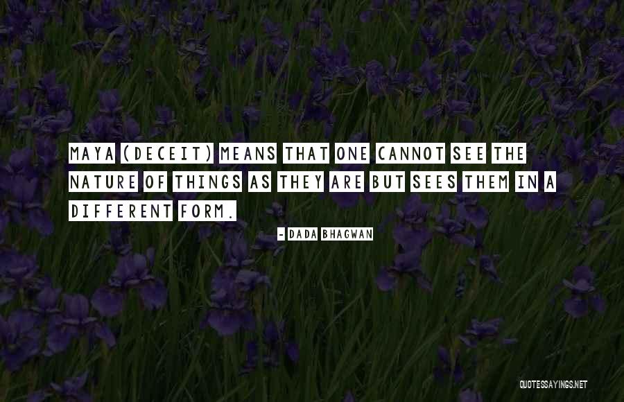 Deceit Quotes Quotes By Dada Bhagwan Deceit Quotes Quotes By Dada Bhagwan