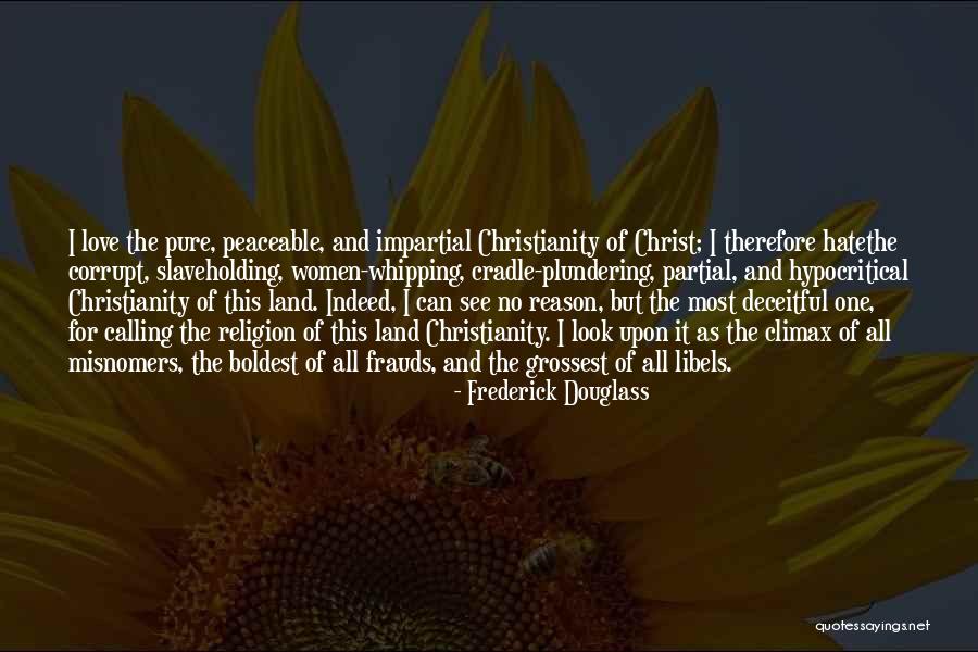 Deceitful Women Quotes By Frederick Douglass
