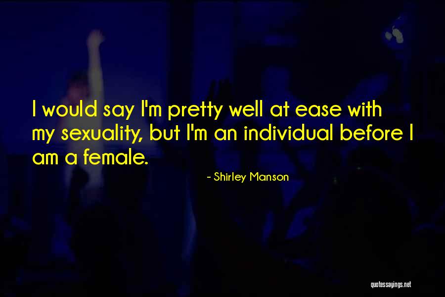 Deceitful Women Quotes By Shirley Manson