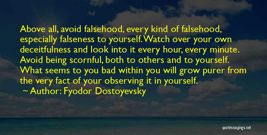 Deceitfulness Quotes By Fyodor Dostoyevsky