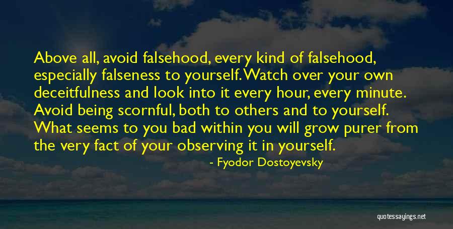 Deceitfulness Quotes By Fyodor Dostoyevsky