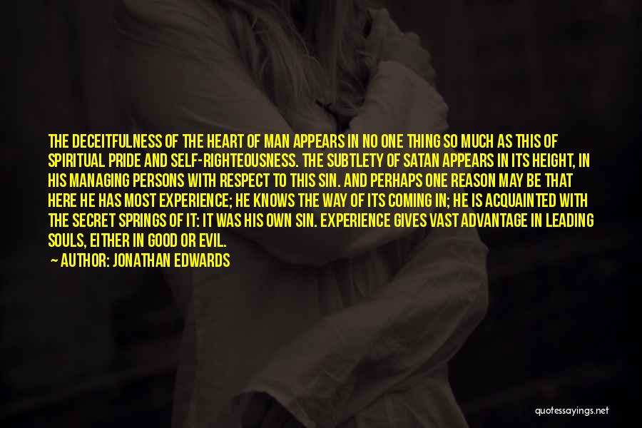 Deceitfulness Quotes By Jonathan Edwards