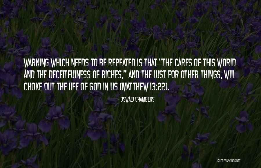 Deceitfulness Quotes By Oswald Chambers Deceitfulness Quotes By Oswald Chambers