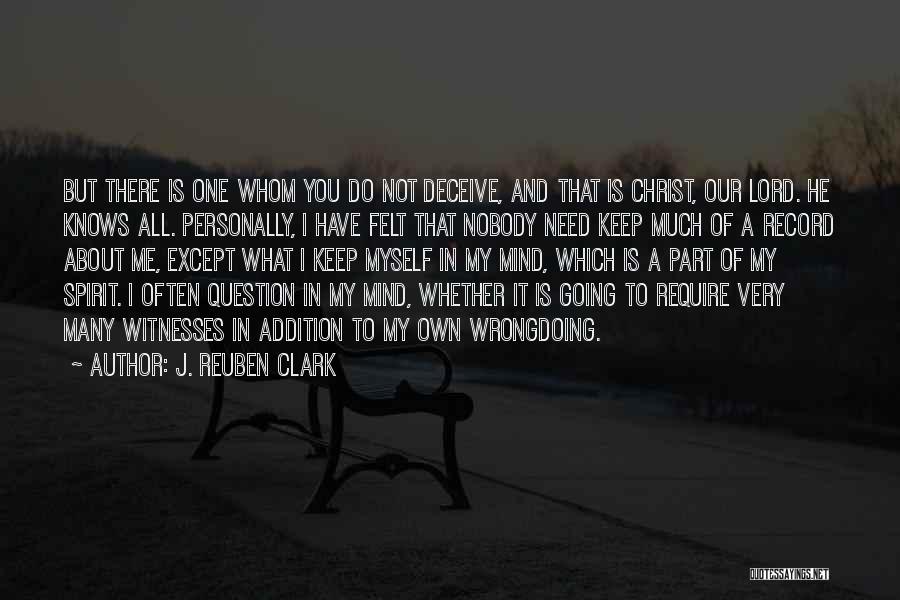 Deceive Quotes By J. Reuben Clark
