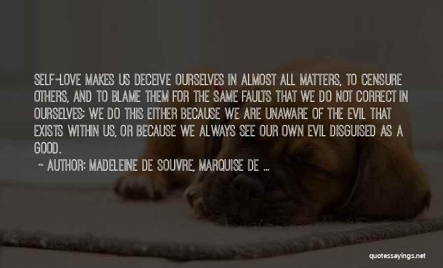 Deceive Quotes By Madeleine De Souvre, Marquise De ...