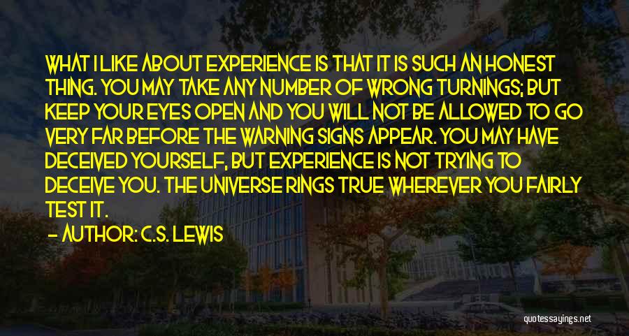 Deceive Yourself Quotes By C.S. Lewis