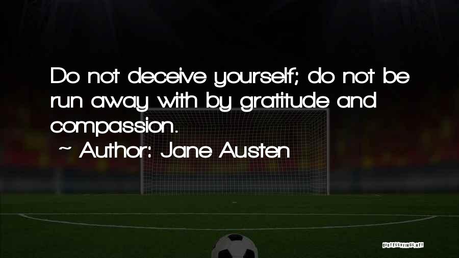 Deceive Yourself Quotes By Jane Austen