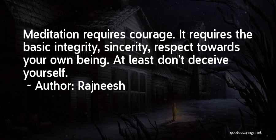 Deceive Yourself Quotes By Rajneesh