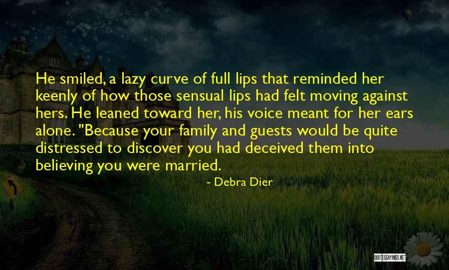 Deceived By Family Quotes By Debra Dier Deceived By Family Quotes By Debra Dier