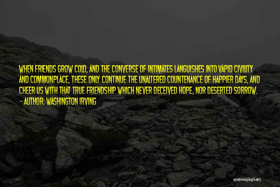 Deceived By Friends Quotes By Washington Irving