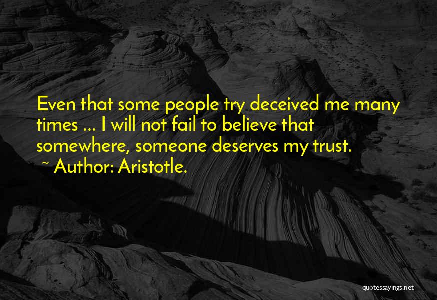 Deceived By Trust Quotes By Aristotle.