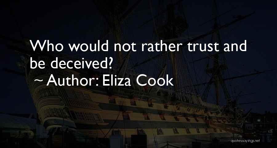 Deceived By Trust Quotes By Eliza Cook