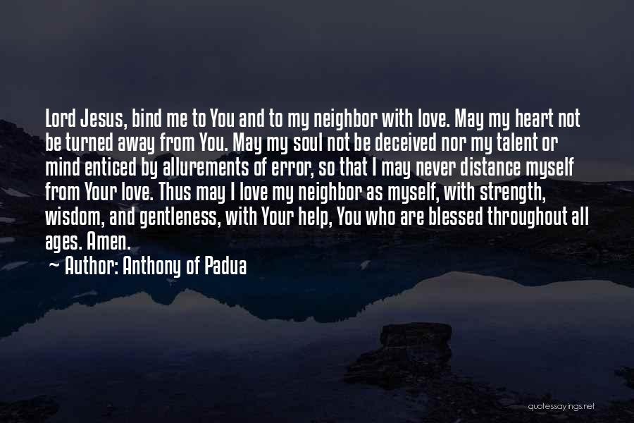 Deceived Me Quotes By Anthony Of Padua