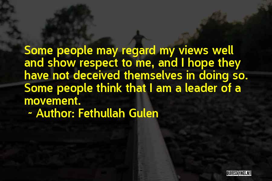 Deceived Me Quotes By Fethullah Gulen