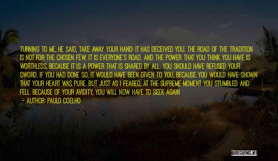 Deceived Me Quotes By Paulo Coelho