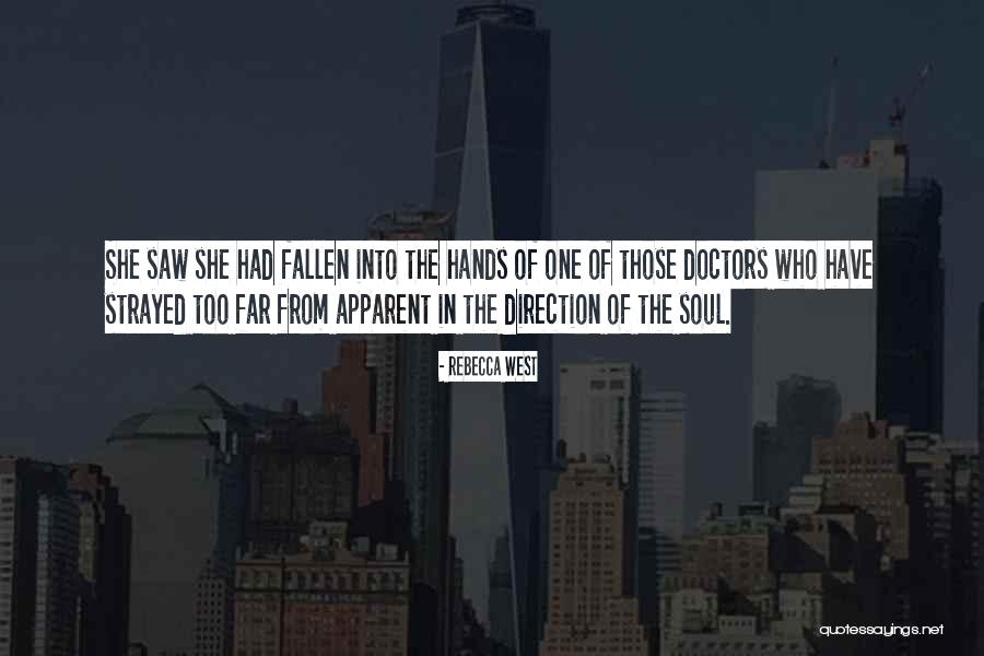 Deceiver Friends Quotes By Rebecca West Deceiver Friends Quotes By Rebecca West