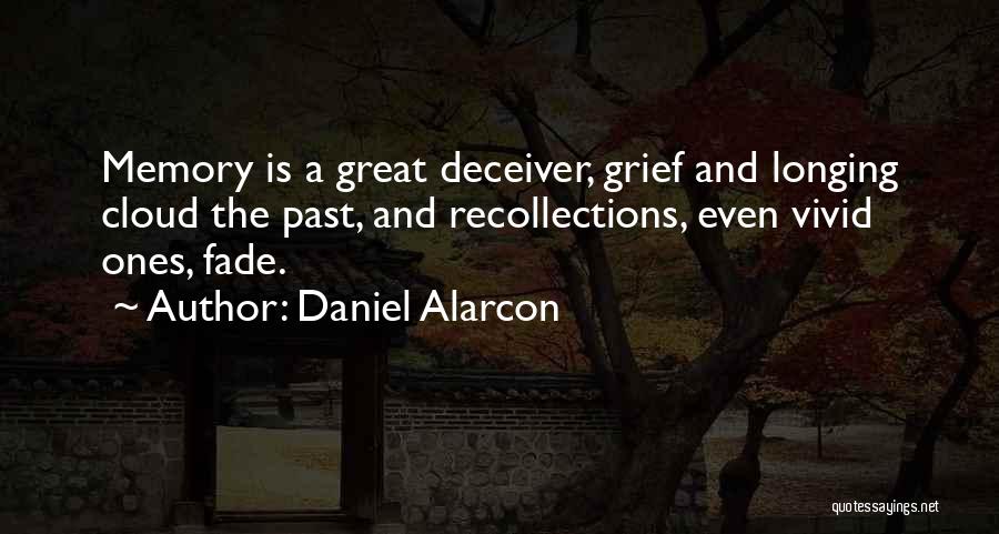 Deceiver Quotes By Daniel Alarcon