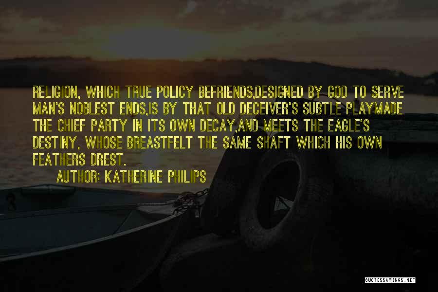 Deceiver Quotes By Katherine Philips